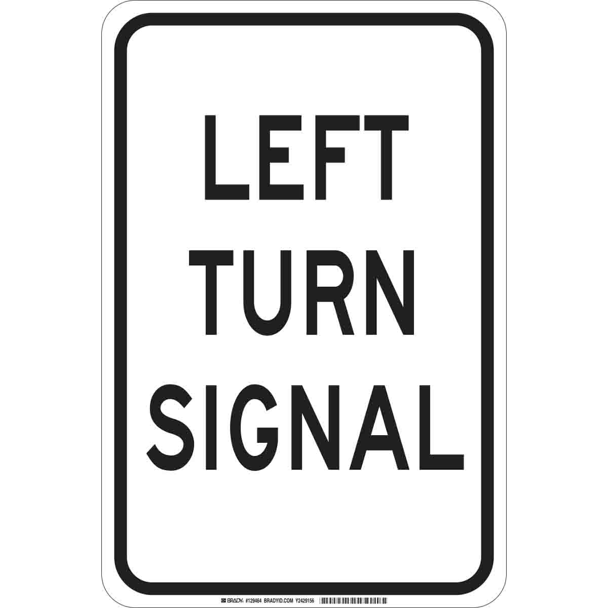 129464 B302 18X12 BLK/WHT LEFT TURN SIGNAL