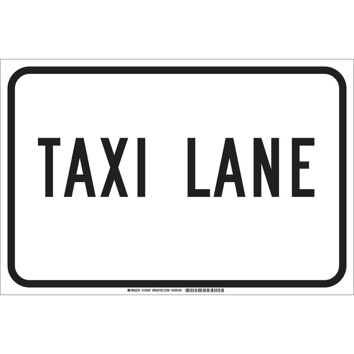 129467 B302, 12"H X 18"W, BLK/WHT TAXI LANE