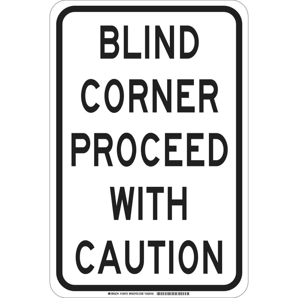 129470 B302 18X12 BLK/WHT BLIND CORNER PROCEED