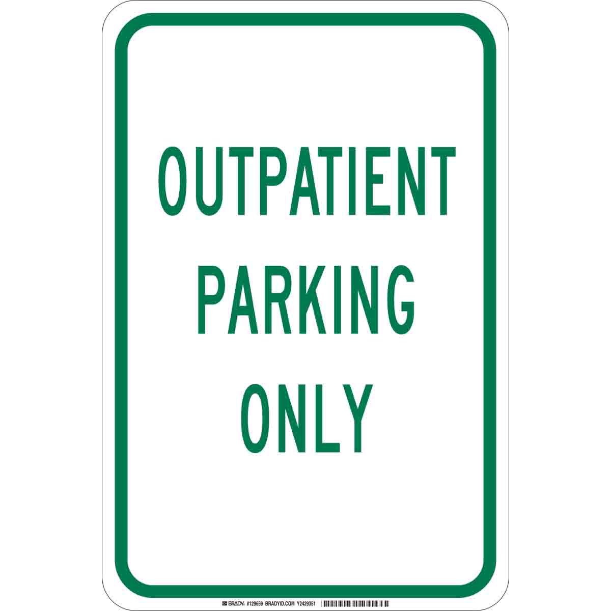 129657 B555 18X12 GRN/WHT OUTPATIENT PARKING