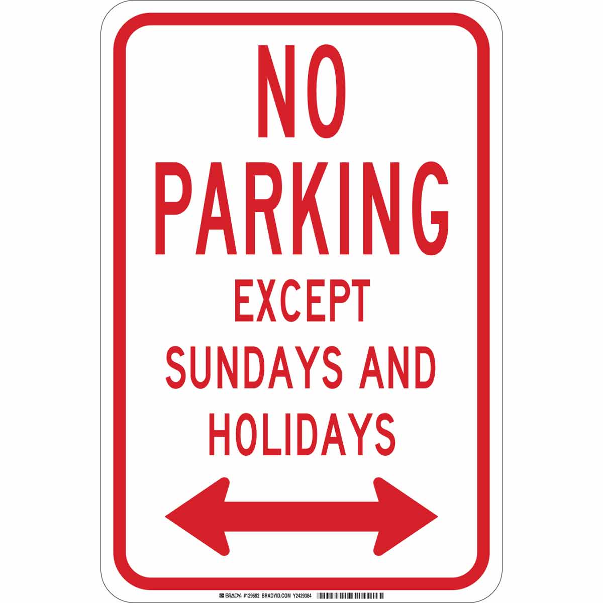 129692 B302 18X12 RED/WHT NO PARKING EXCEPT