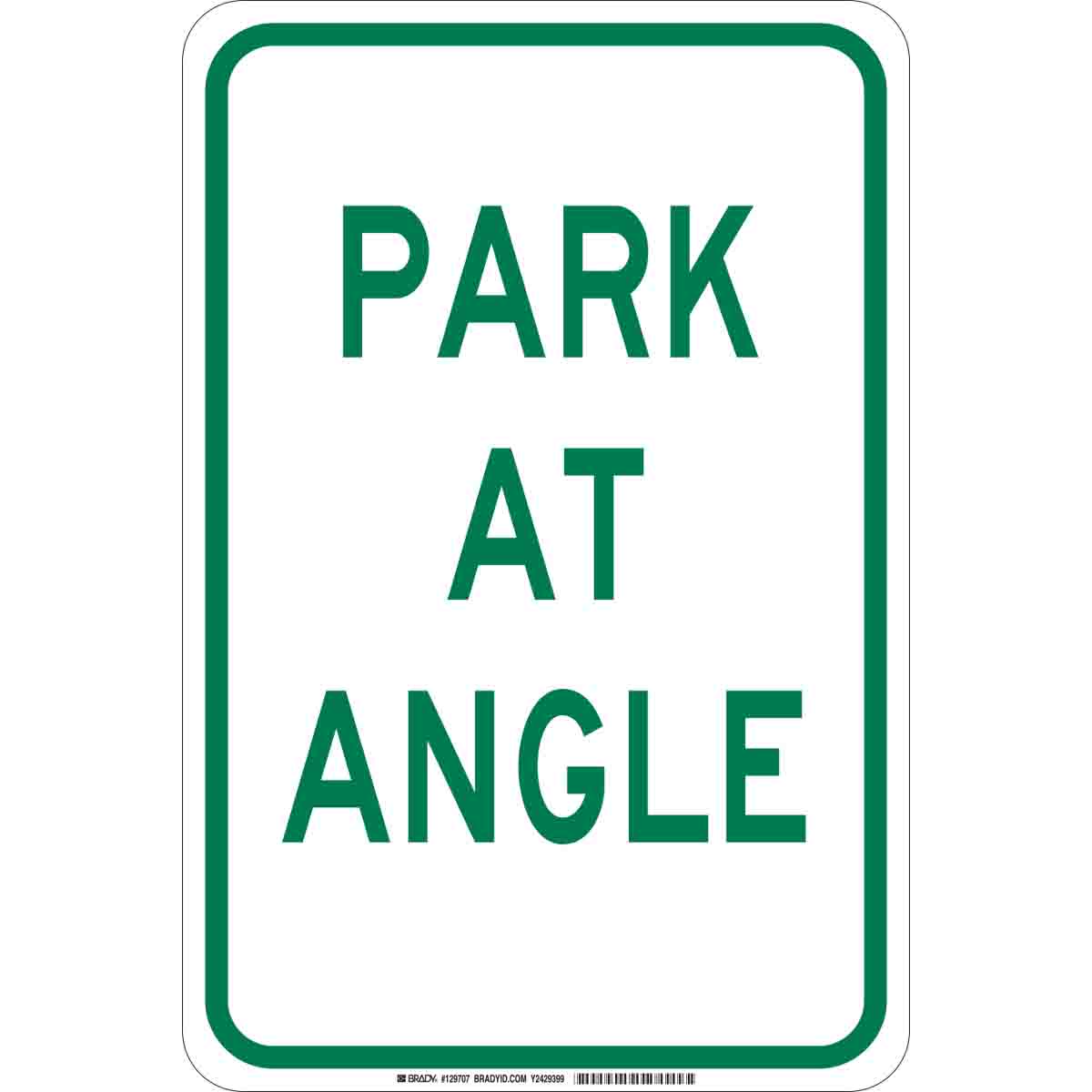 129707 B302 18X12 GRN/WHT PARK AT ANGLE