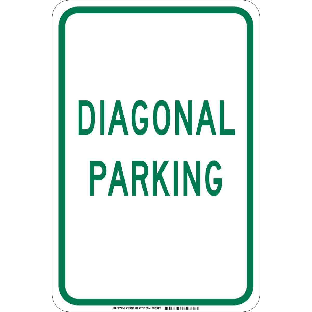 129716 B302 18X12 GRN/WHT DIAGONAL PARKING