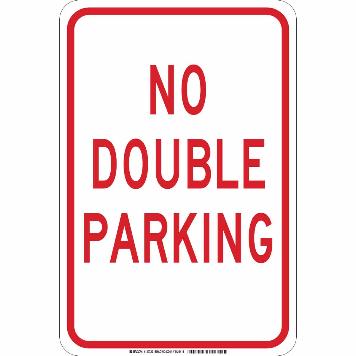129722 B302 18X12 RED/WHT NO DOUBLE PARKING