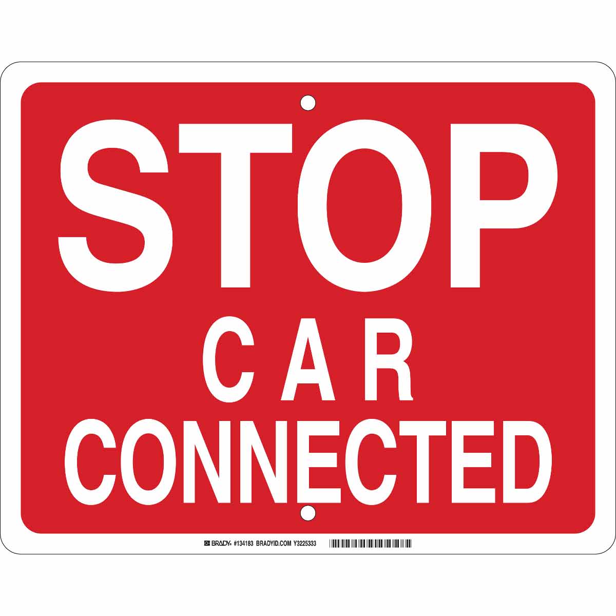 134183 B959 12X15 WHT/RED STOP CAR CONNECTED