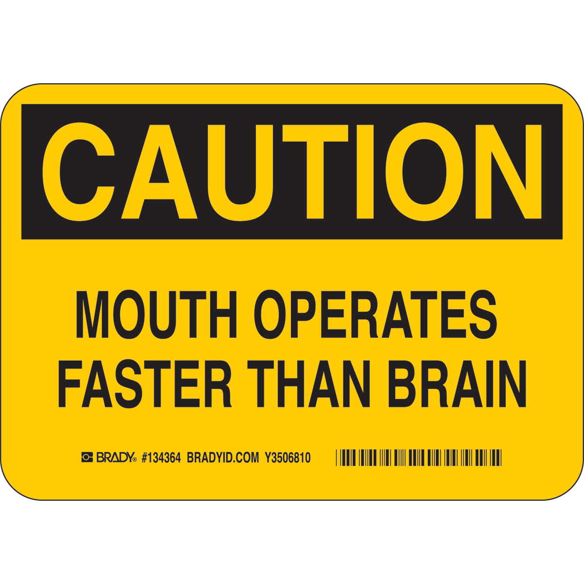 134364 B401 7X5 BLK/YEL FUNNY SIGN
