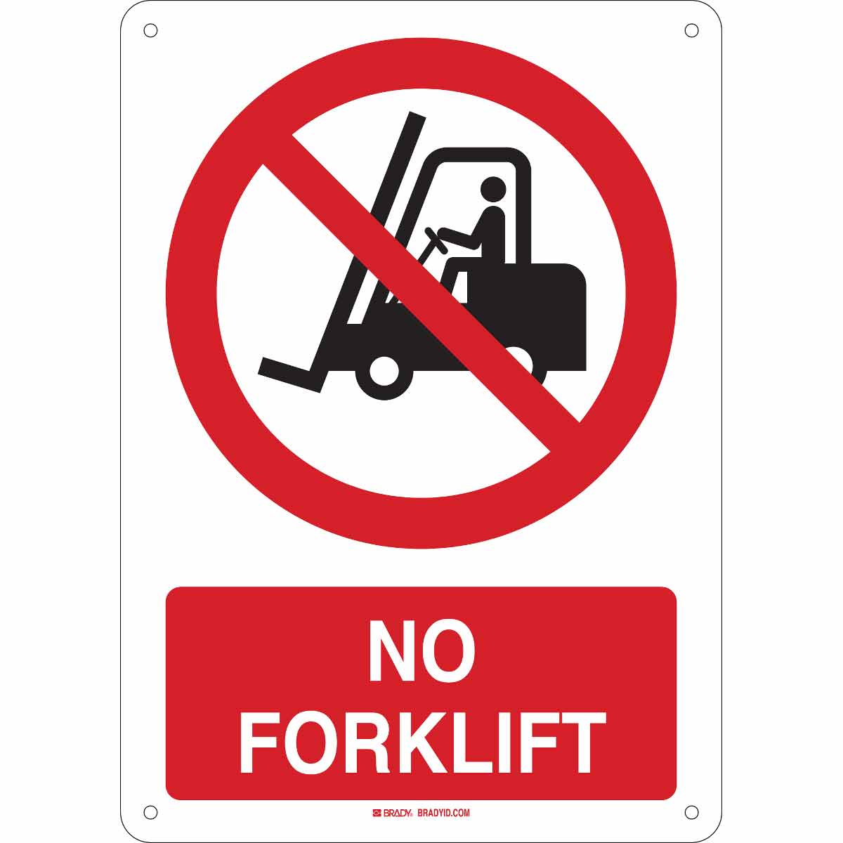 Brady Part 140875 No Forklift Sign Bradyid Com