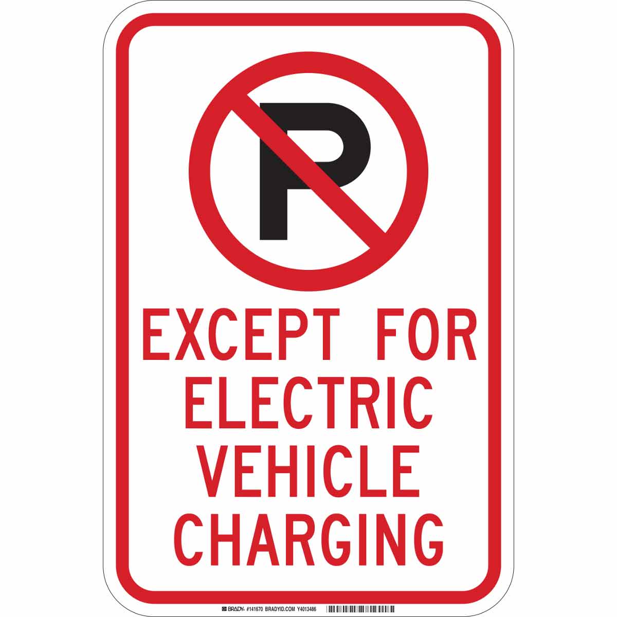 141661 B-555 18X12 NO PARKING EXCEPT ELECTRIC