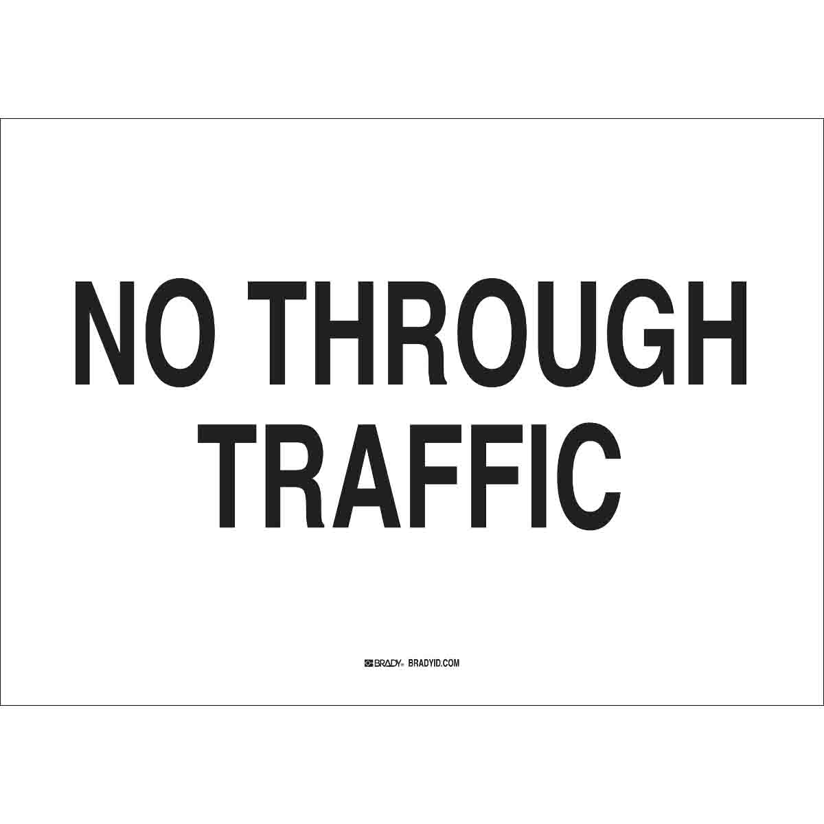 No Through Traffic Sign