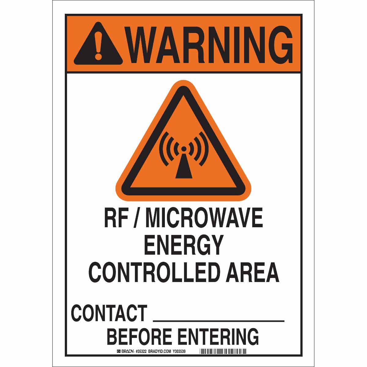 Brady Part 35322 WARNING Rf/Microwave Energy Controlled Area Contact