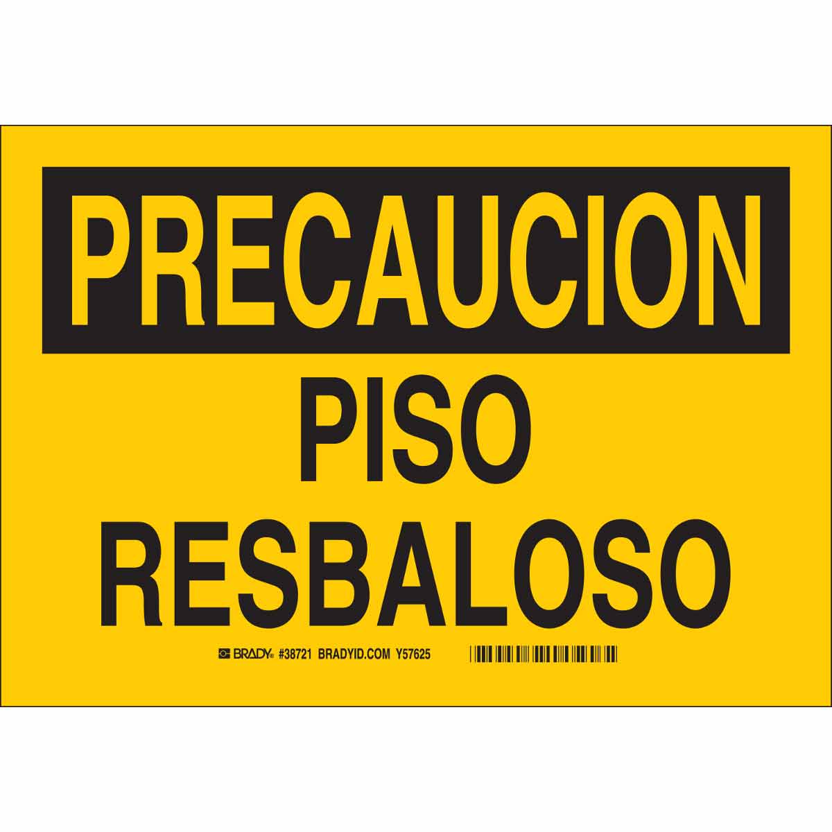 Precaucion Piso Resbaloso Sign Brady Part Brady Bradyid Com