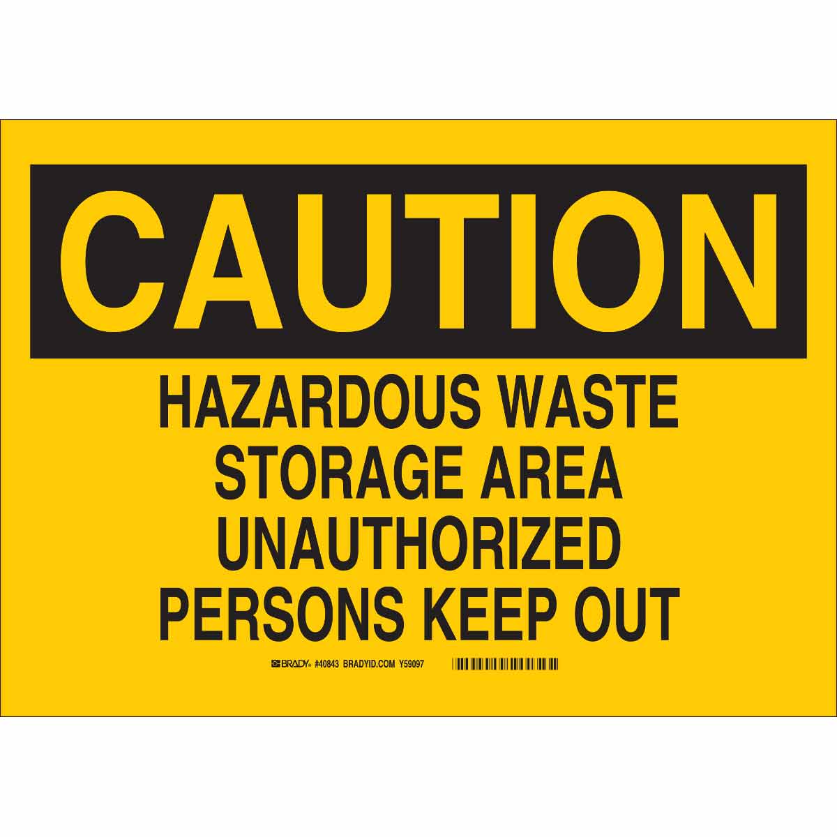 40843 B555 10X14 BLK/YEL HAZ WASTE STORAGE