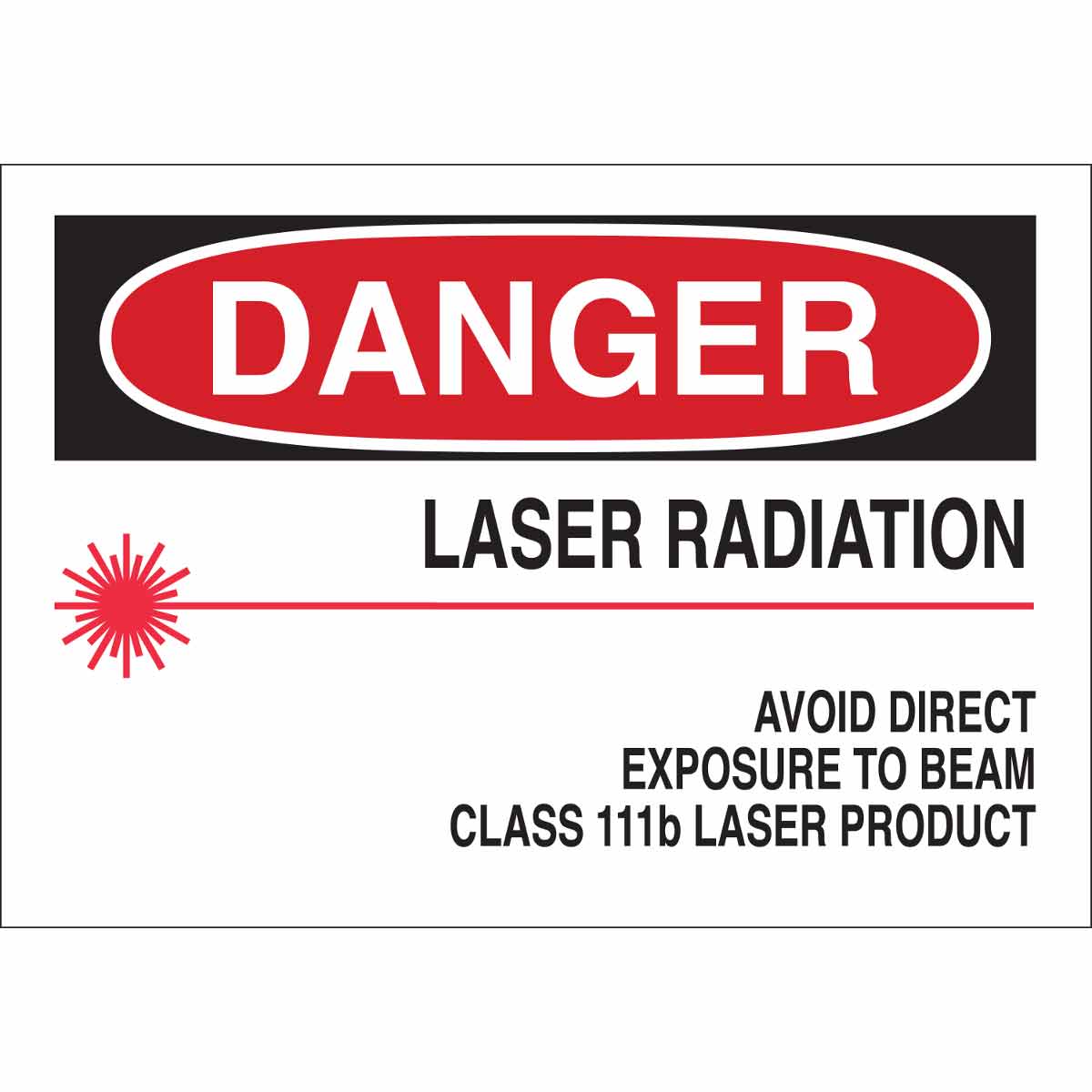 Caution Laser Radiation Do Not Stare into Beam Sign 10 x 14 Plastic