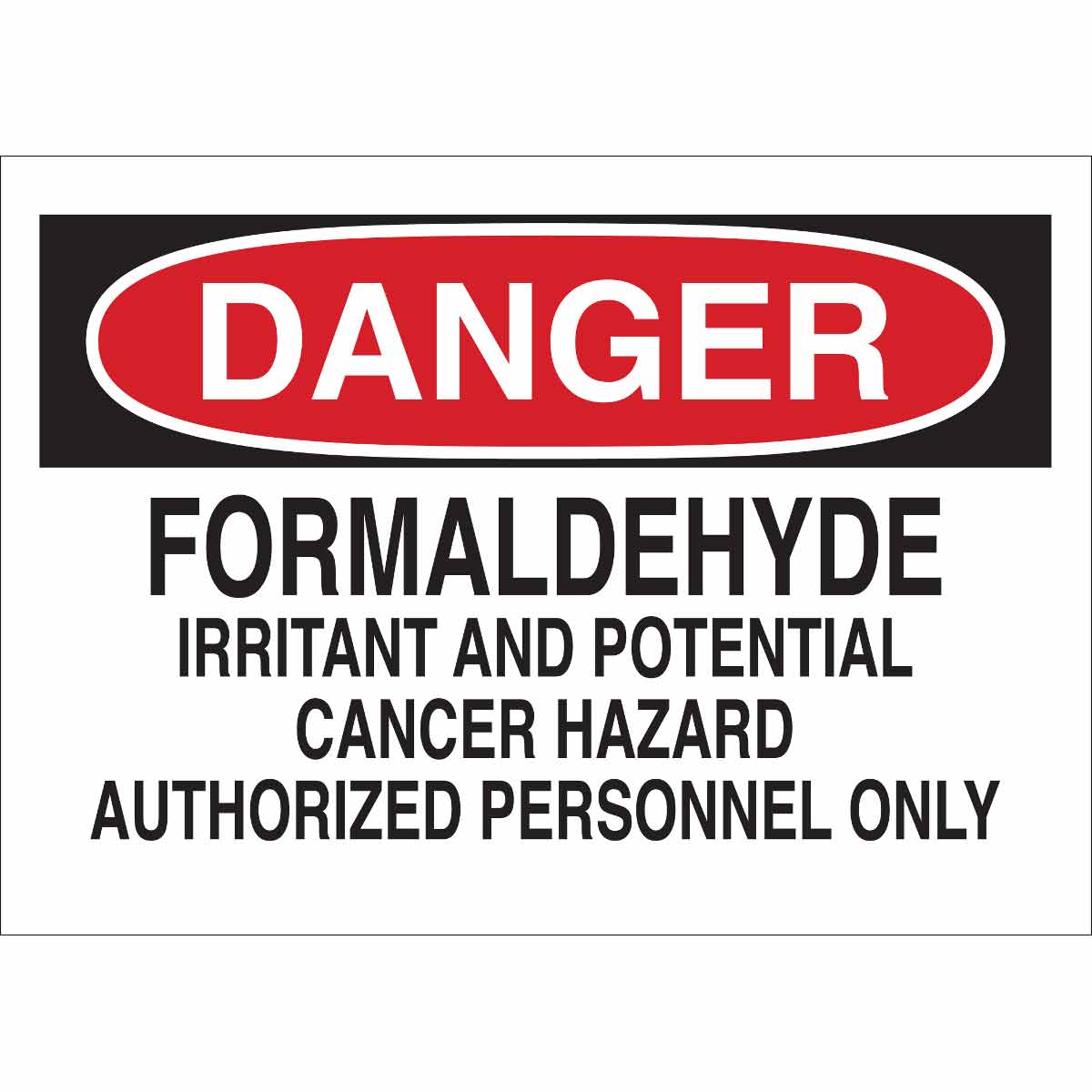 5 x... ComplianceSigns Vinyl OSHA DANGER Formaldehyde May Cause Cancer Labels 5 x... ComplianceSigns Vinyl OSHA DANGER Formaldehyde May Cause Cancer Labels