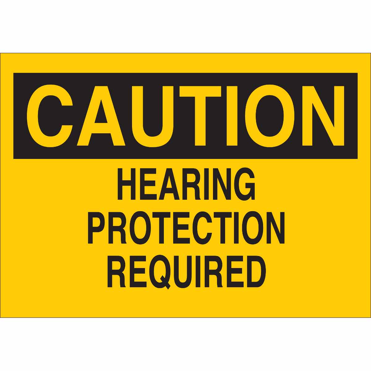 84538 B302 10X14 BLK/YEL CAUT HEARING PROT.REQ