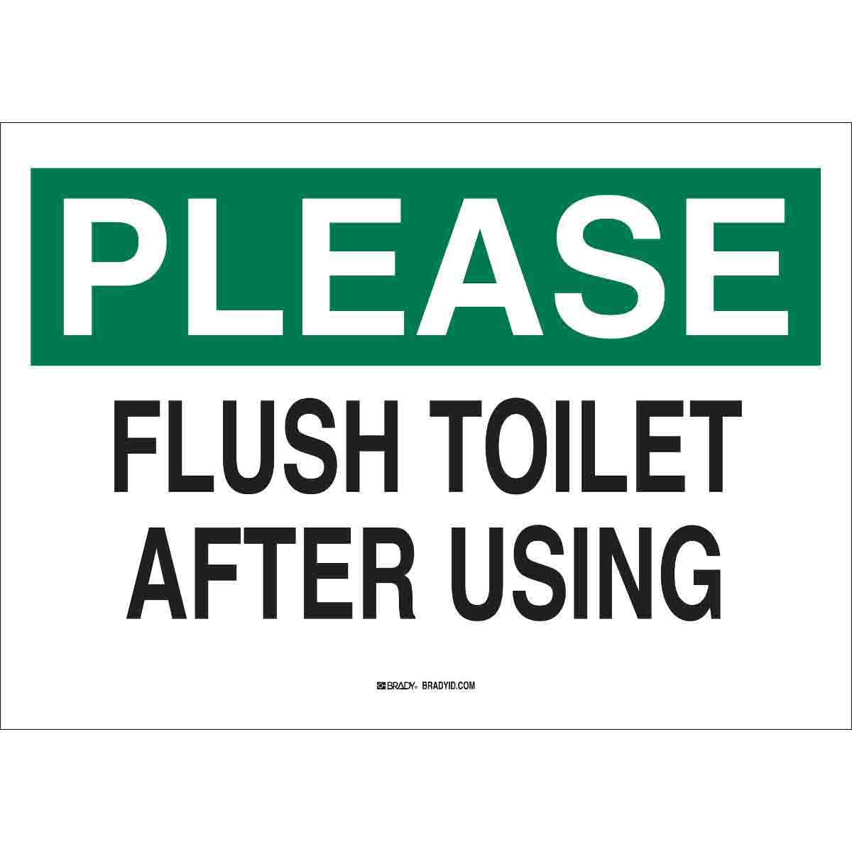Brady Part: 47518 | PLEASE Flush Toilet After Using Sign ...