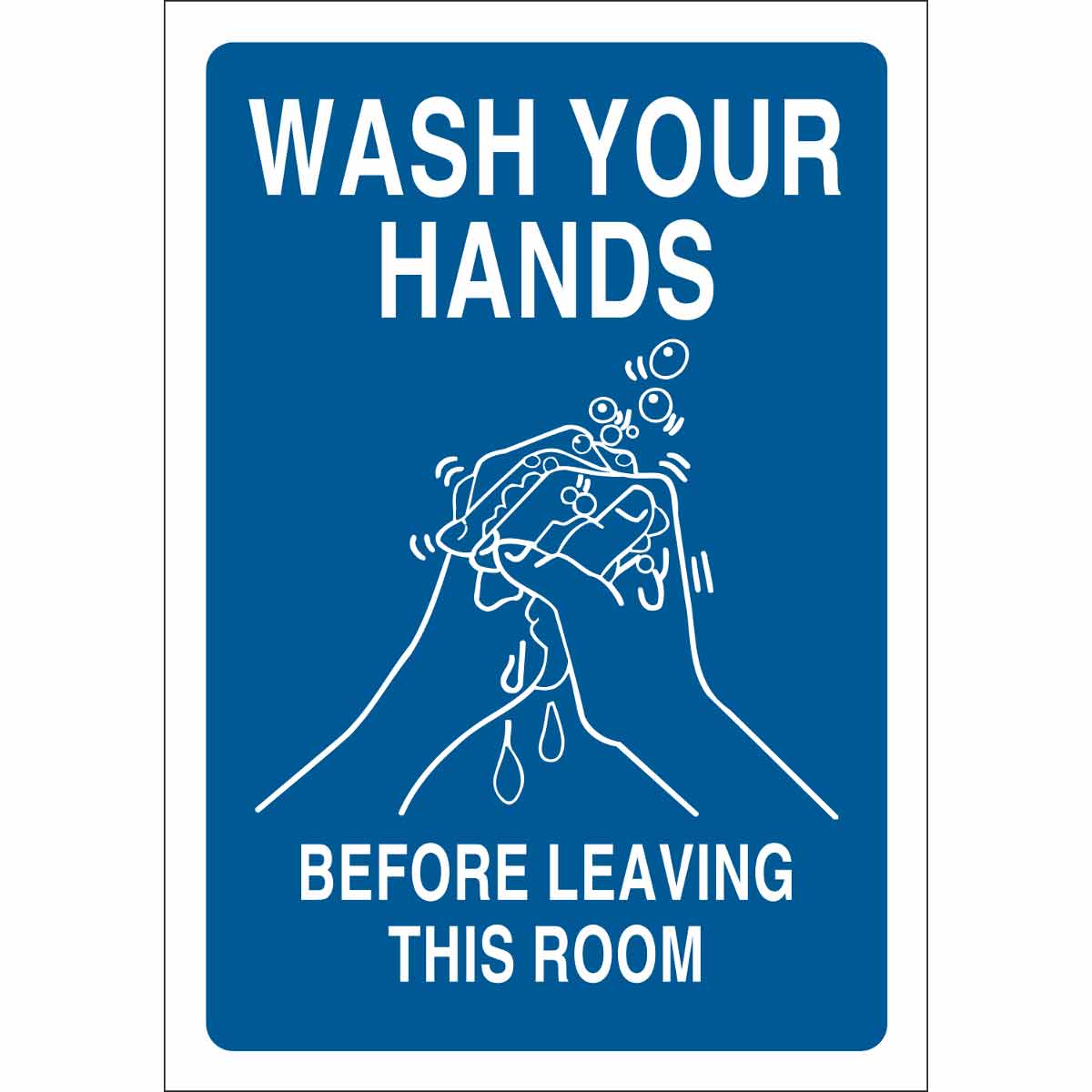 Brady Part: 47652 | Wash Hands Before Leaving This Room Sign | BradyID.com