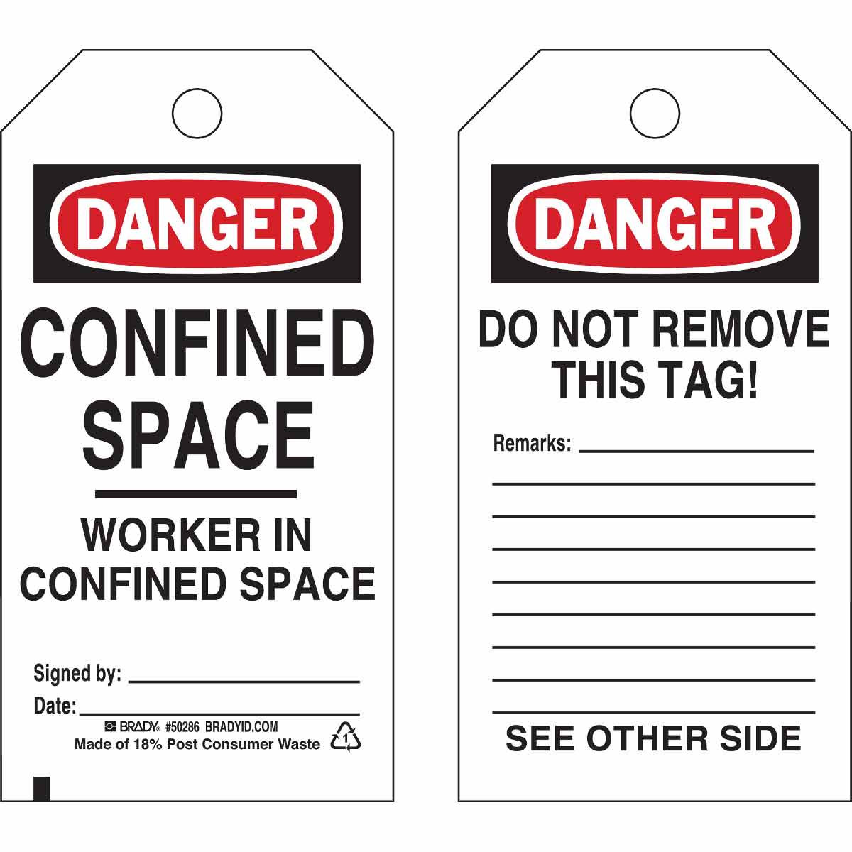 LegendPermit-Required Confined Space Do Not Enter Brady 87768 5 Width X 3-1/2 Height B-302 Polyester HeaderDanger Black and Red on White Confined Space Sign