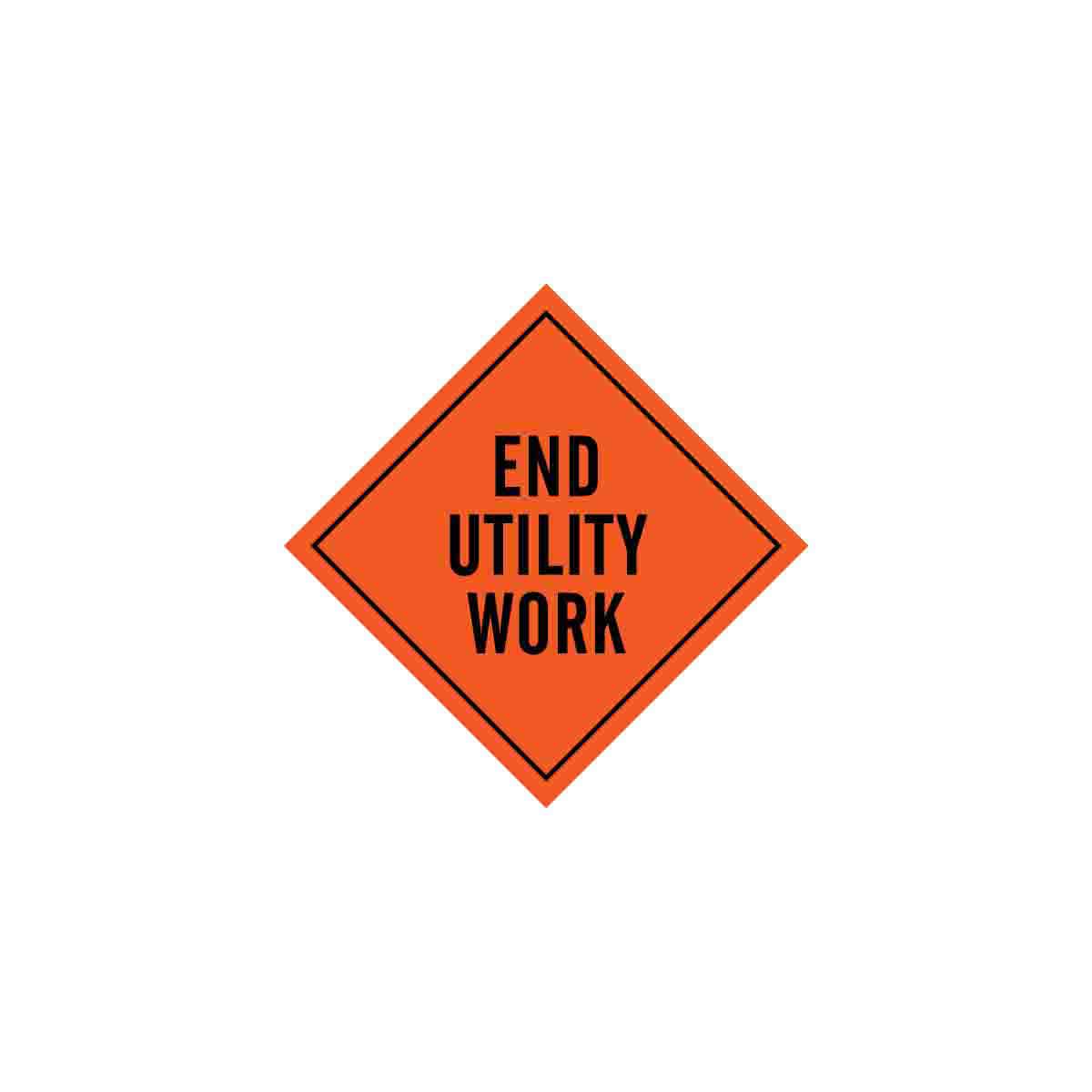 56789 SIGN, END UTIL WRK,BLK/ORG,48X48REF