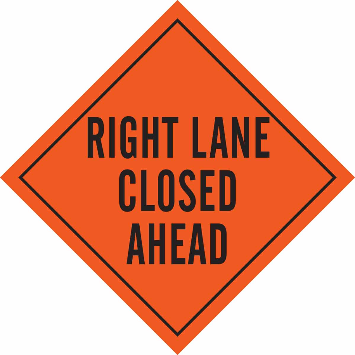 57006 SIGN, RT LANE CL AHD ,BLK/ORG,48X48REF