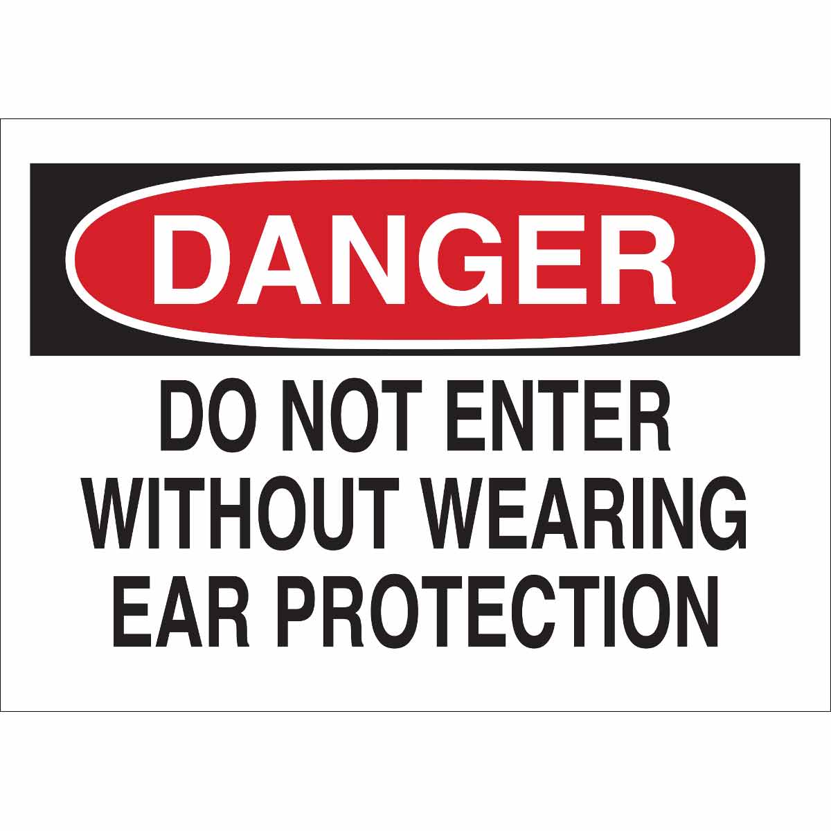 84063 B302-10X14-WK-O-DAN-DO NOT ENTER WITHOU