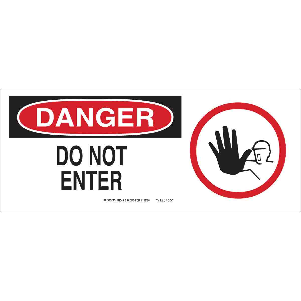 69109 B120,7"X17",DO NOT ENTER
