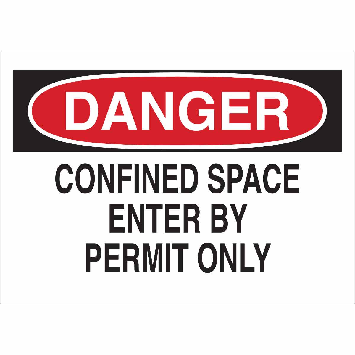 70248 B120,7X10",BLK,RED/WHT,CONFINED SPACE