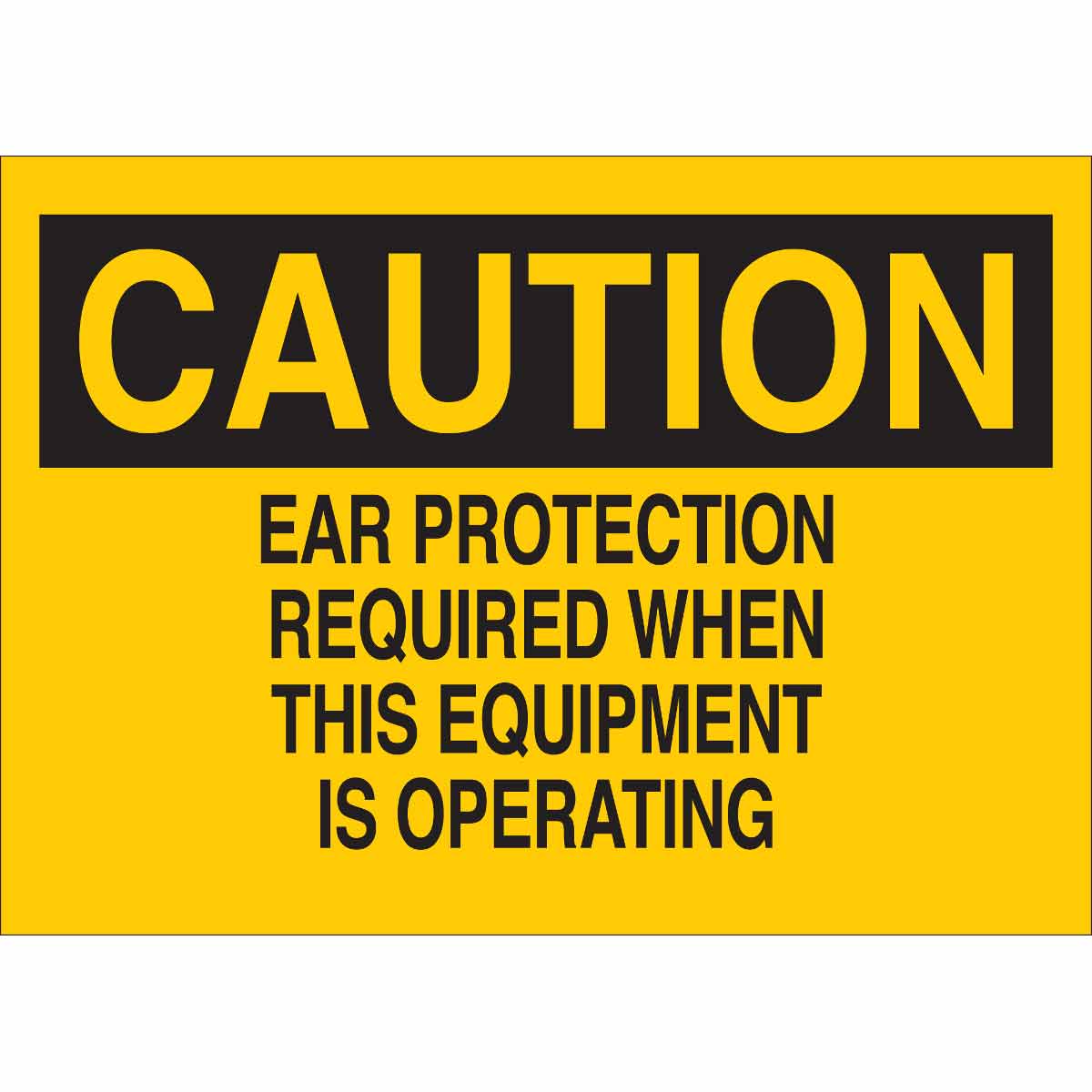 70302 B120,10X14,BLK/YEL,EAR PROTECTION REQ