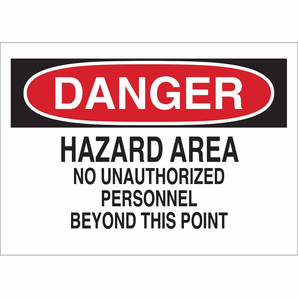 95407 B120 10X14 BLK,RED/WHT ADMITTANCE SIGN