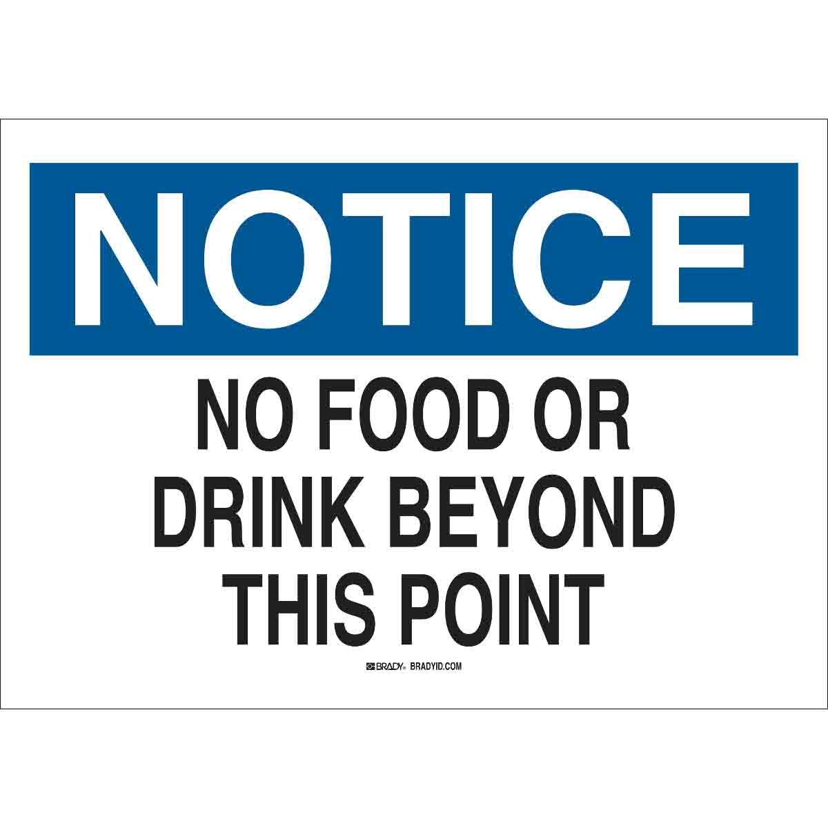 85645 B302-10X14-WK-O-NOT-NO FOOD OR DRINK BE
