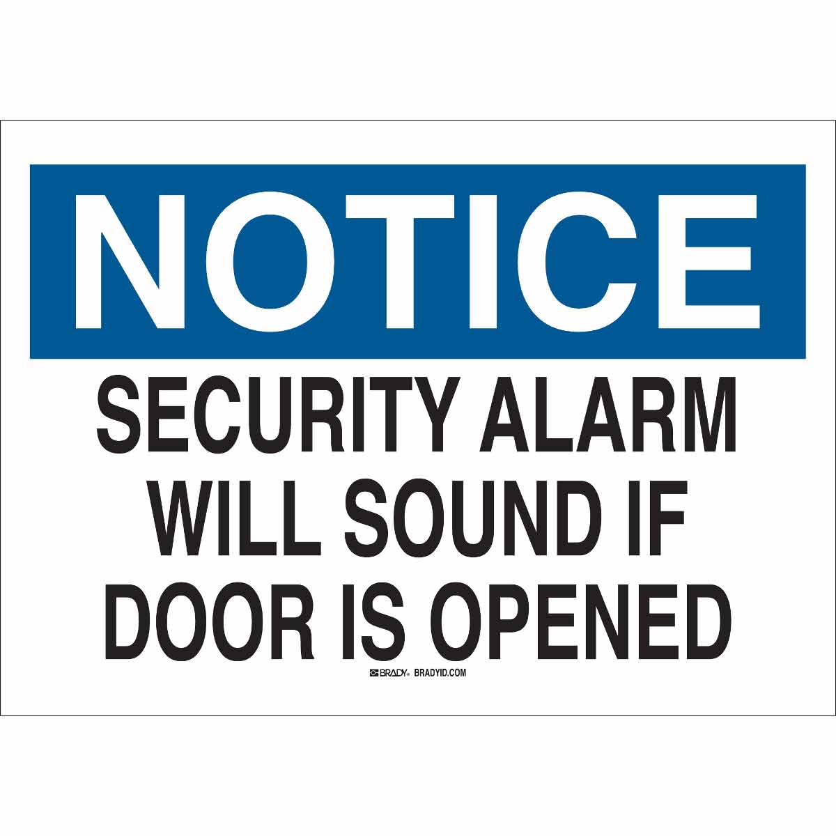 SECURITY ALARM WILL SOUND IF DOOR IS OPENED Notice Sign 