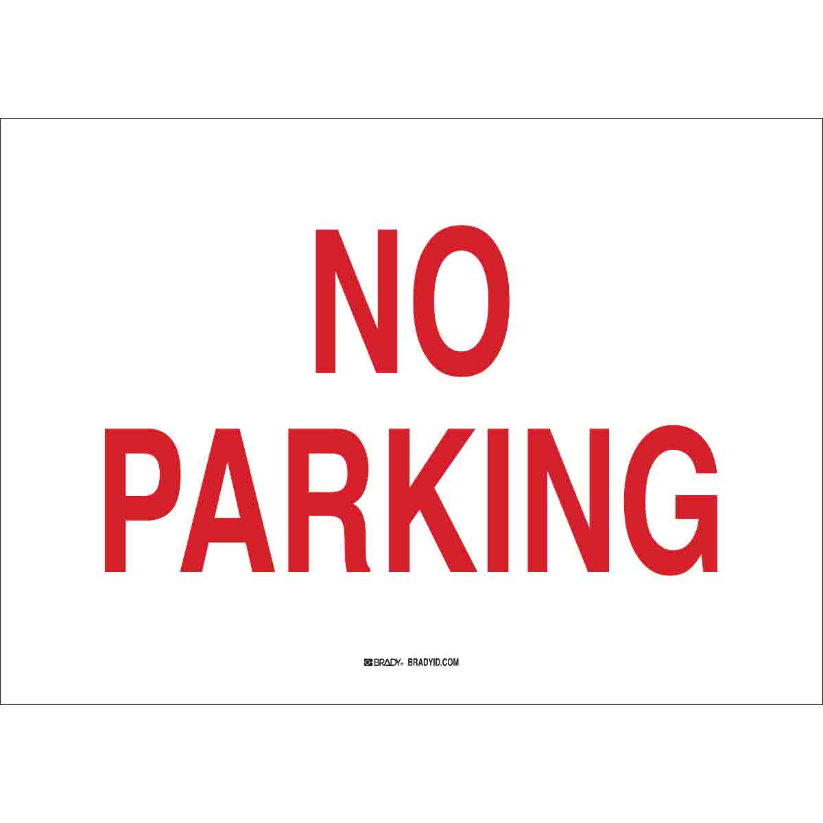 71178 B120,7X10,RED/WHT,NO PARKING