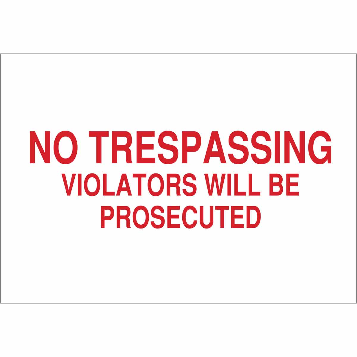 71216 B120,14X20,RED/WHT,NO TRESPASSING