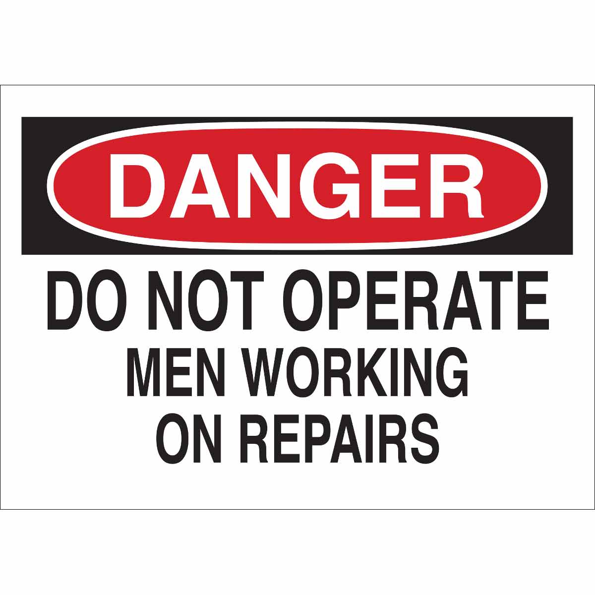 22956 B401 10X14 RED/BLK/WHT DANGER DO NOT OPE