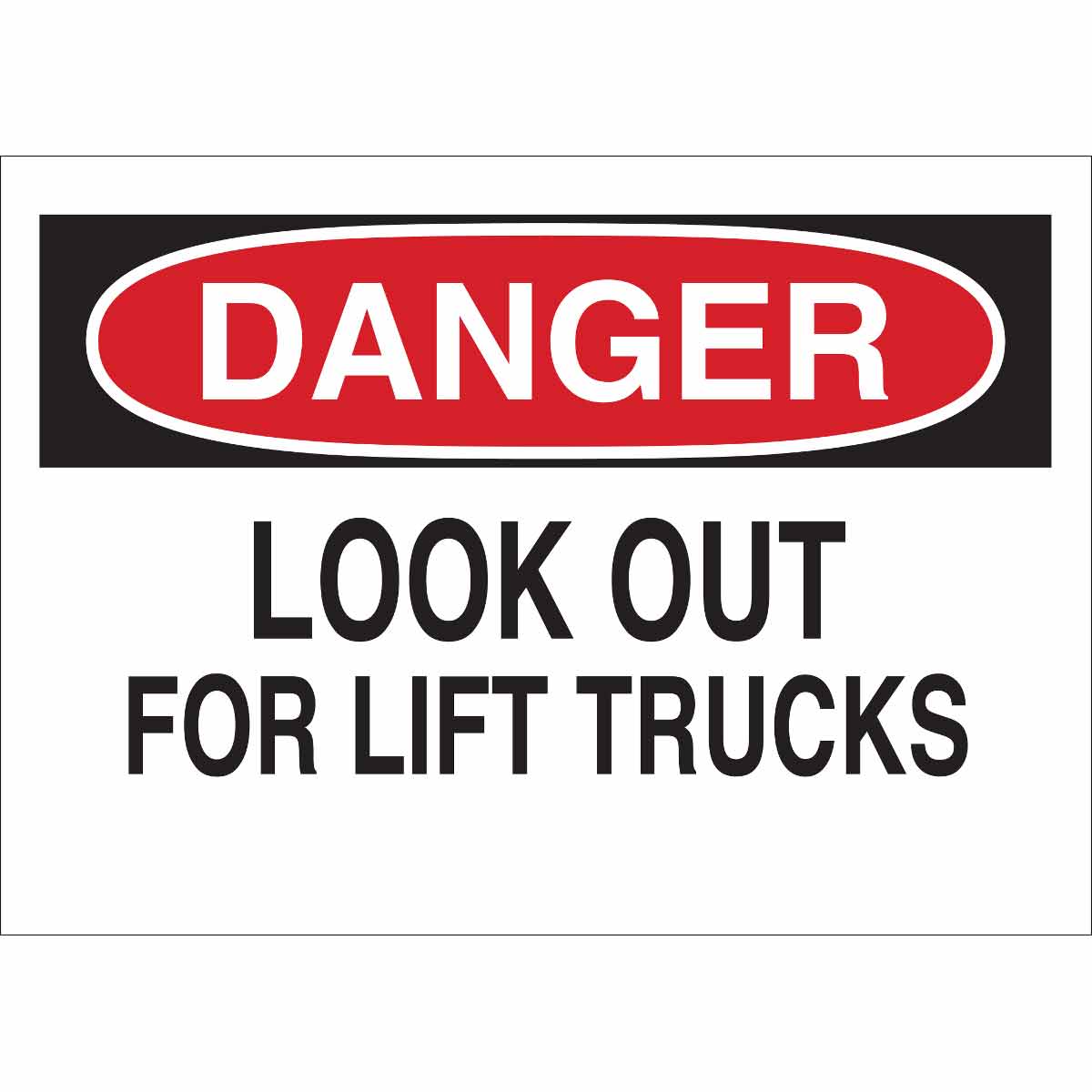 23002 B401 10X14 RED/BLK/WHT DANGER LOOK OUT F