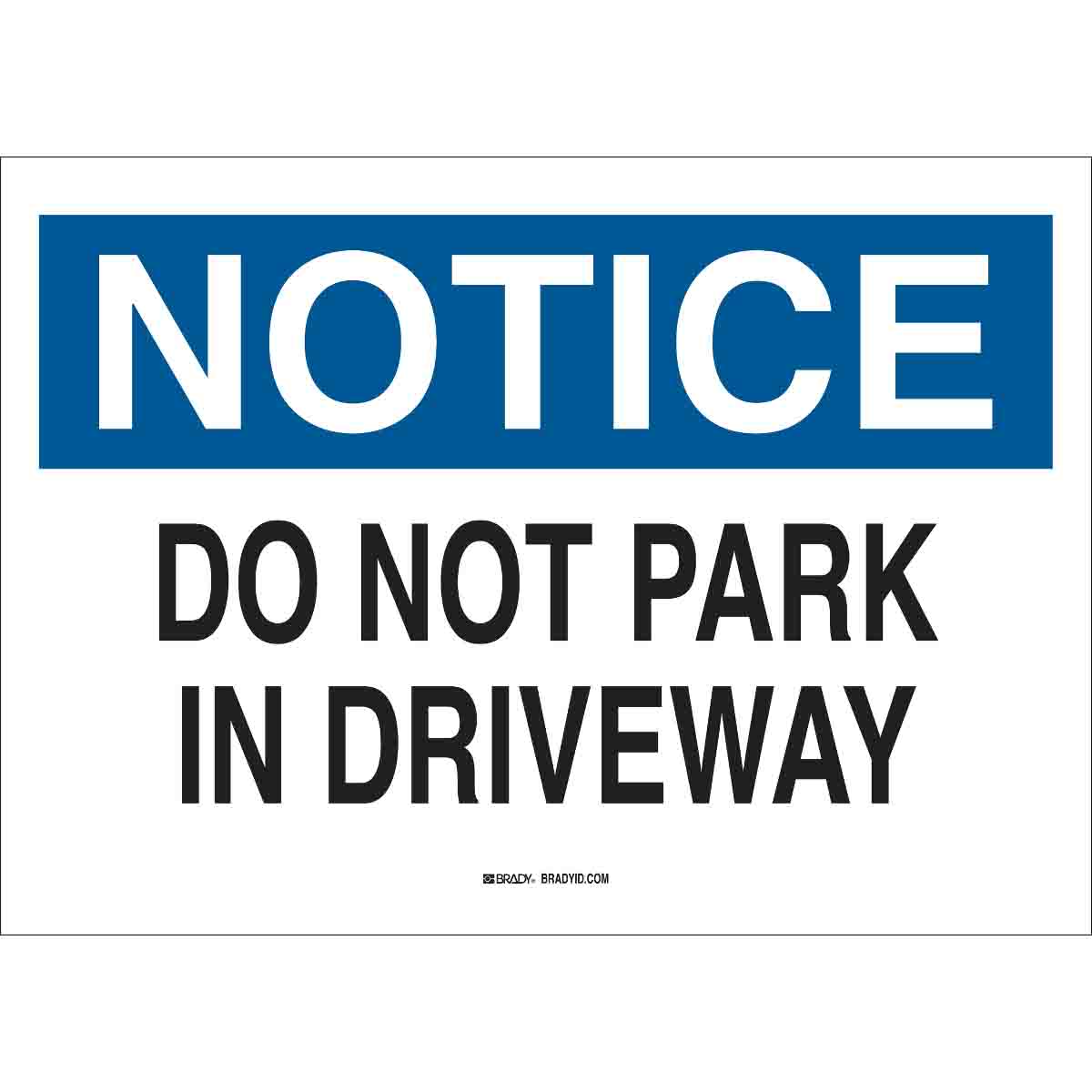 Please do not park across the drive sign polite parking obstruction notice 3044