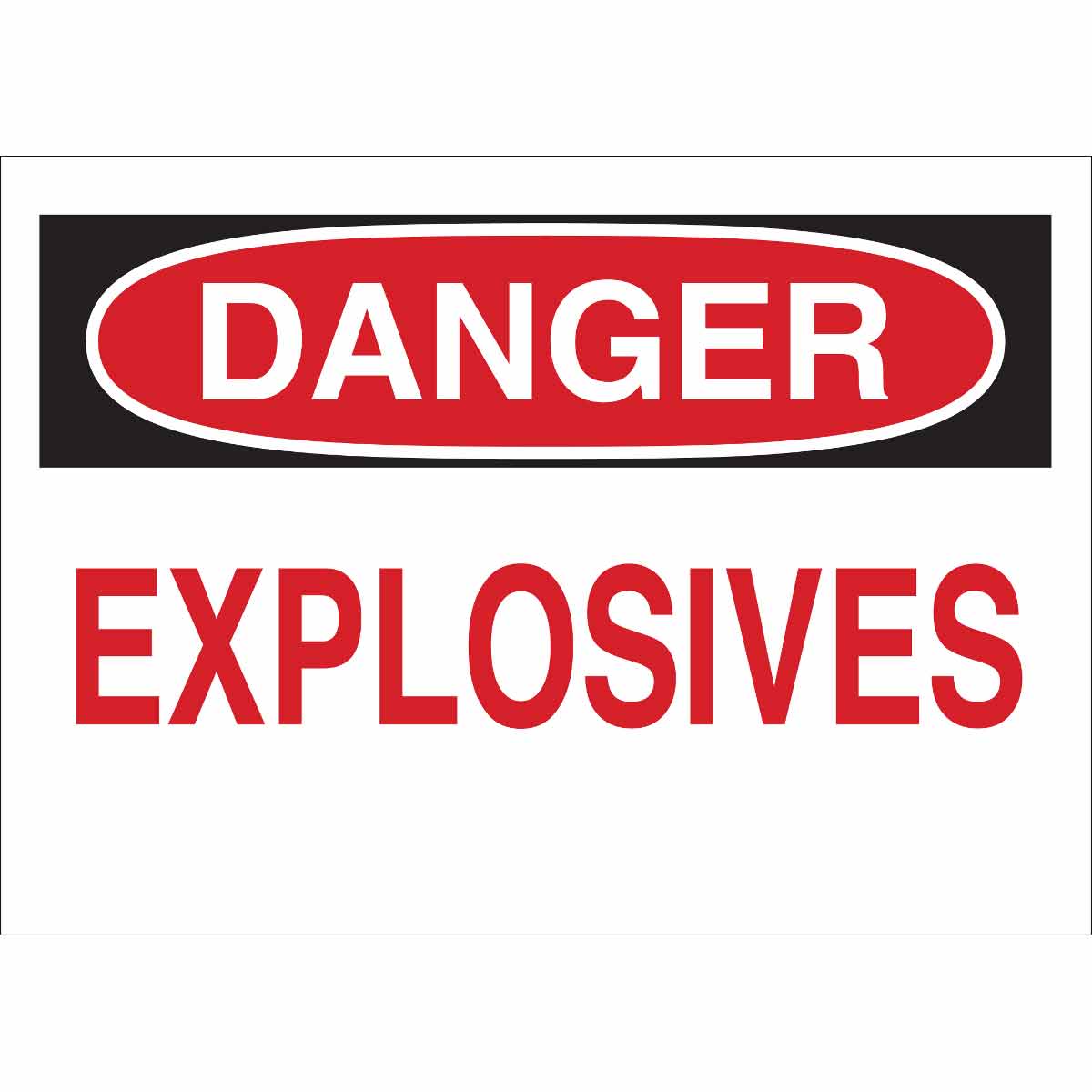 75639 B120,10X14,RED,BLK/WHT,DANGER EXPLOSIVES