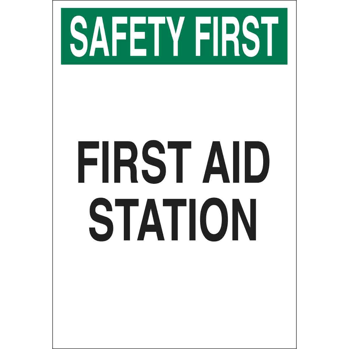 SAFETY FIRST First Aid Station Sign | Brady | BradyID.com.sg