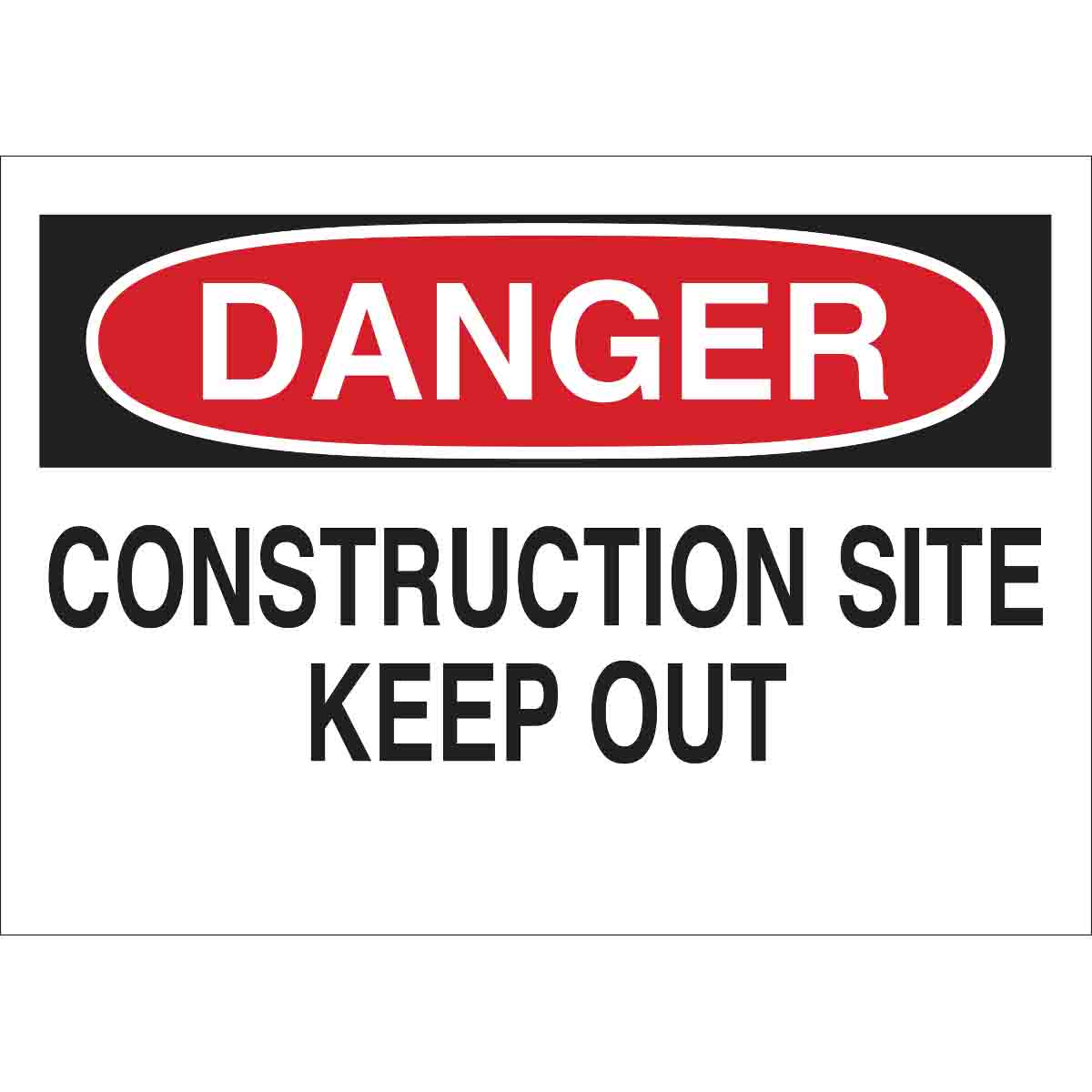 Brady Part: 78002 | DANGER Construction Site Keep Out Sign | BradyCanada.ca