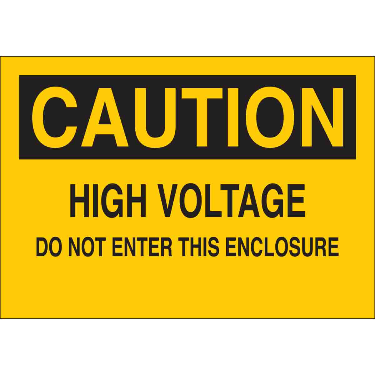 CAUTION High Voltage Do Not Enter This Enclosure Sign | BradyID.com