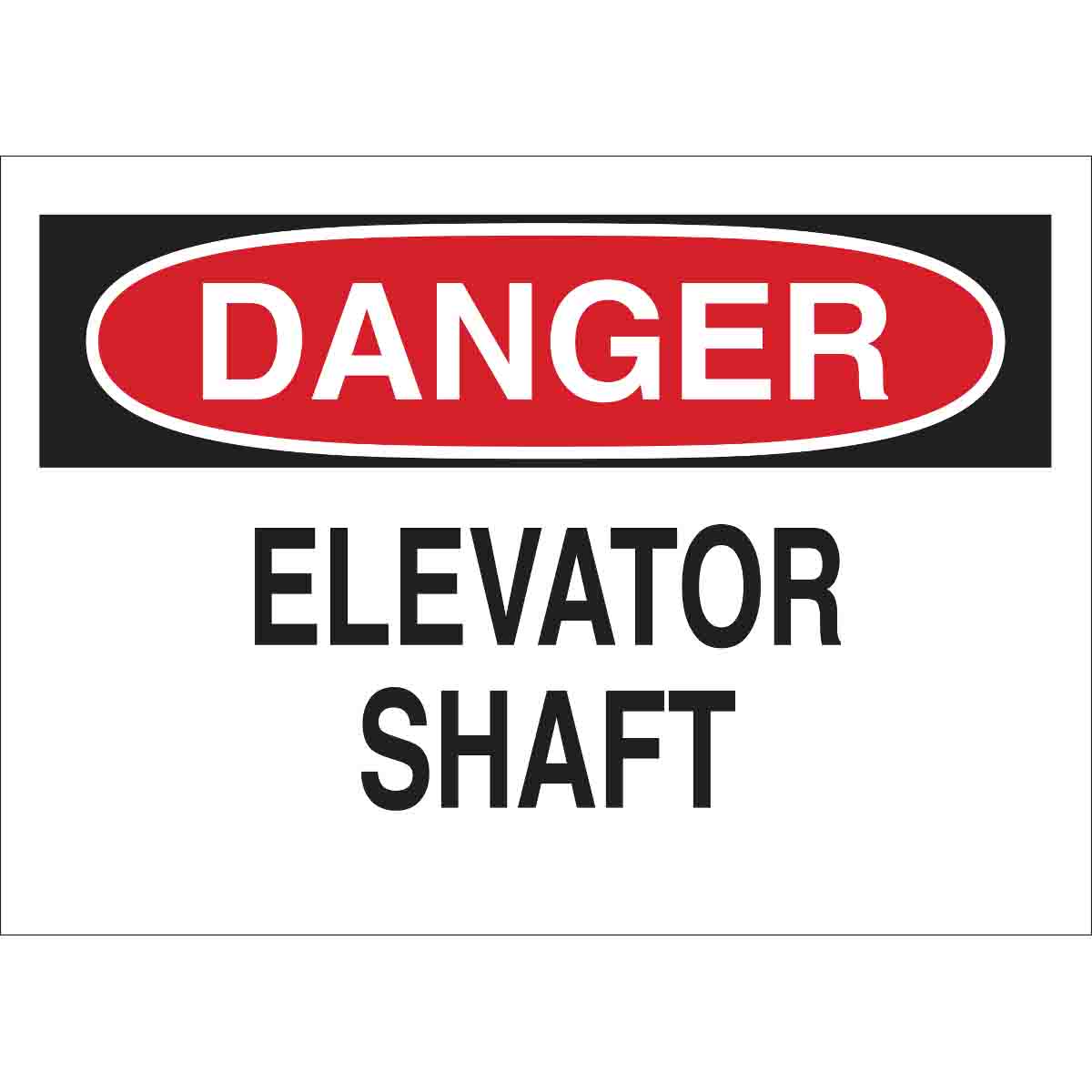 Brady Part: 85119 | DANGER Elevator Shaft Sign | BradyCanada.ca