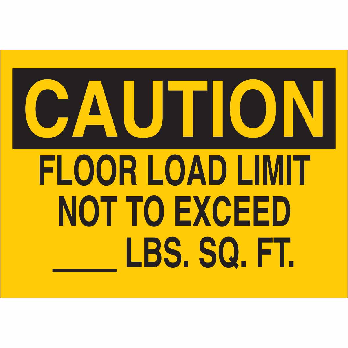 85581 B302 10X14 BLK/YEL CAUT FLOOR LOAD LIMIT