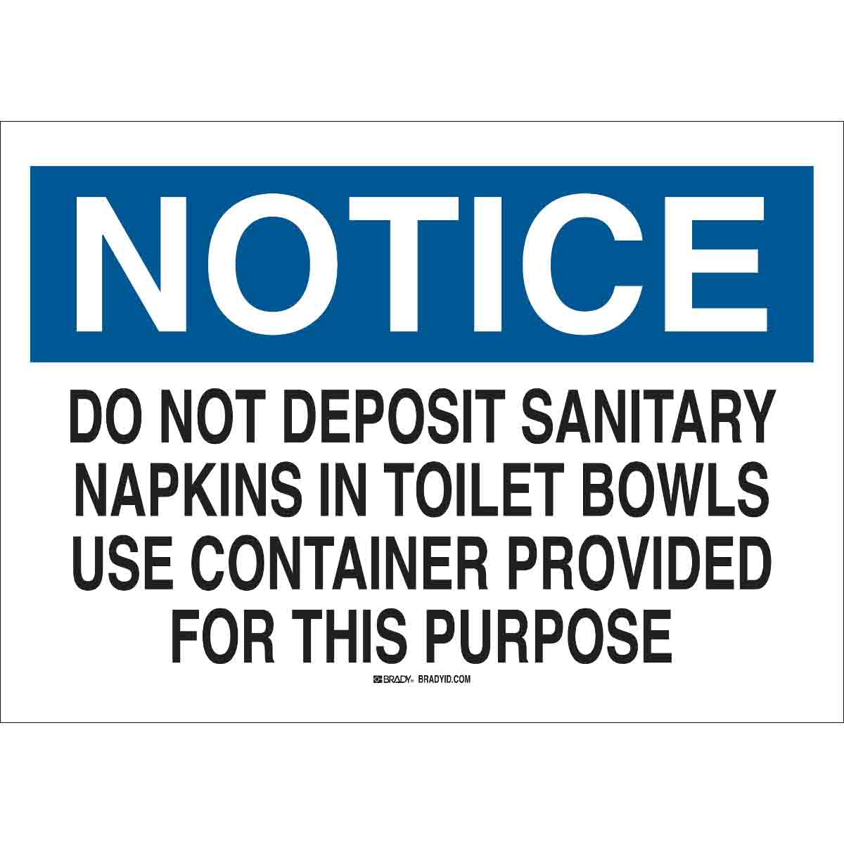 85610 B302-7X10-WK-O-NOT-DO NOT DEPOSIT SANIT
