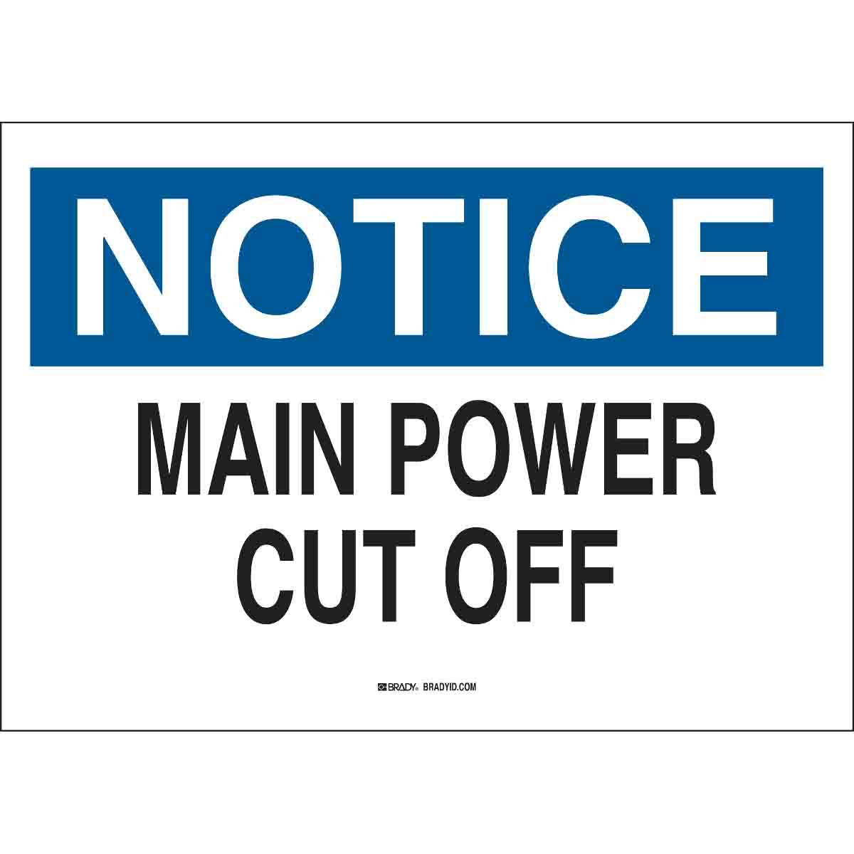 brady-part-23061-notice-main-power-cut-off-sign-bradycanada-ca