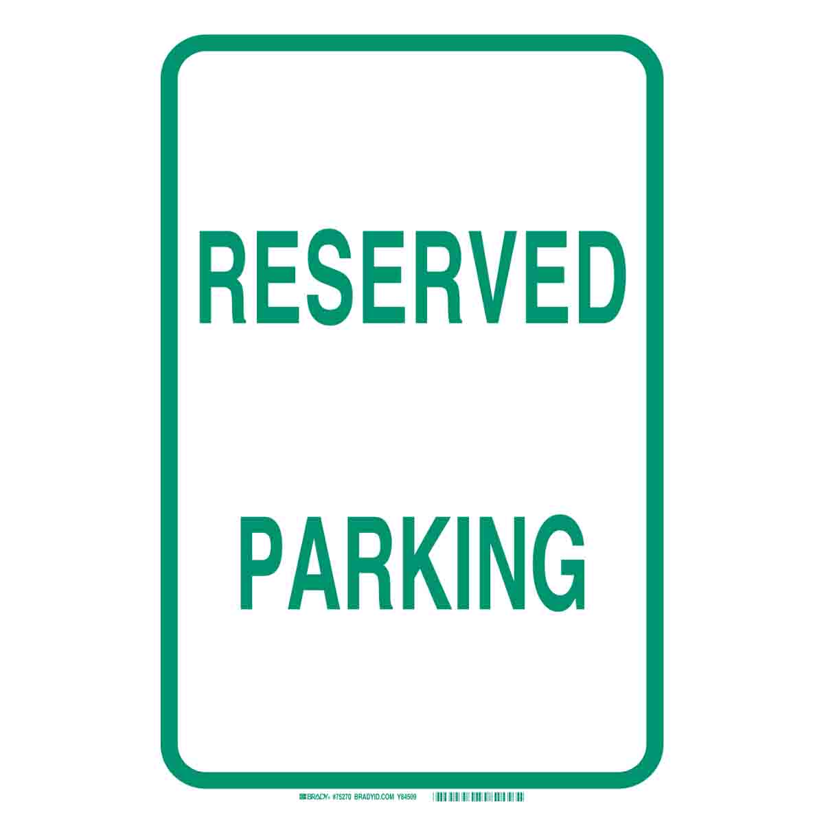 94359 SN,RE/AL,18X12,GR/WH,RESERVED PARKING