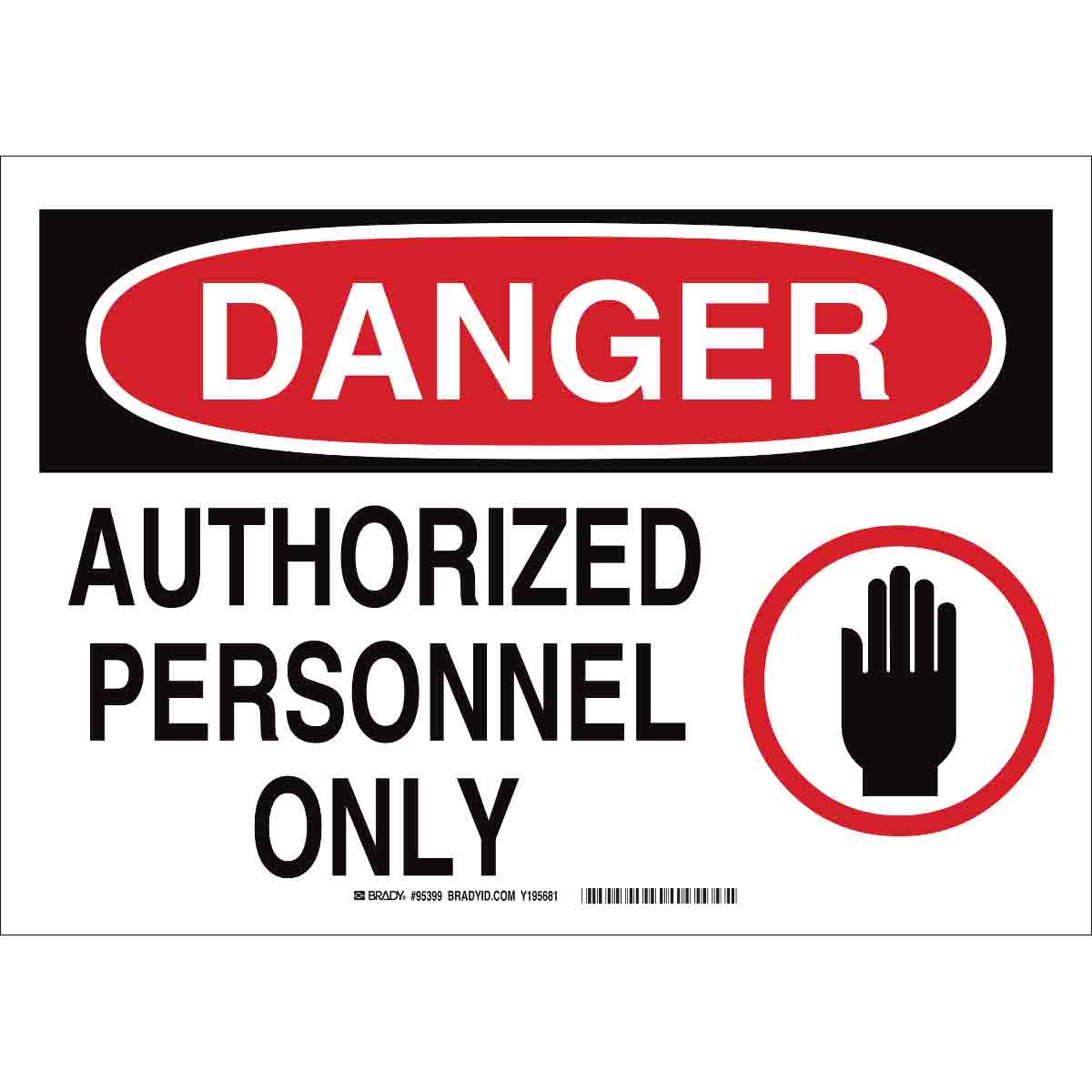 Brady Part: 95395 | DANGER Authorized Personnel Only Sign | BradyID.com