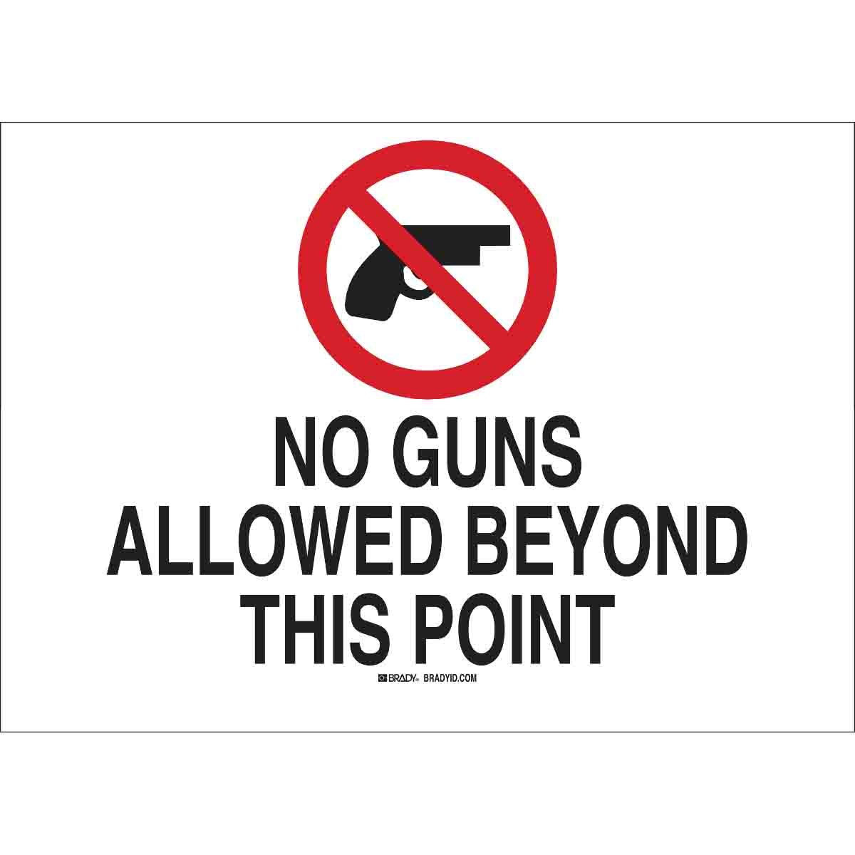 Brady Part 122436 No Guns Allowed Beyond This Point Sign