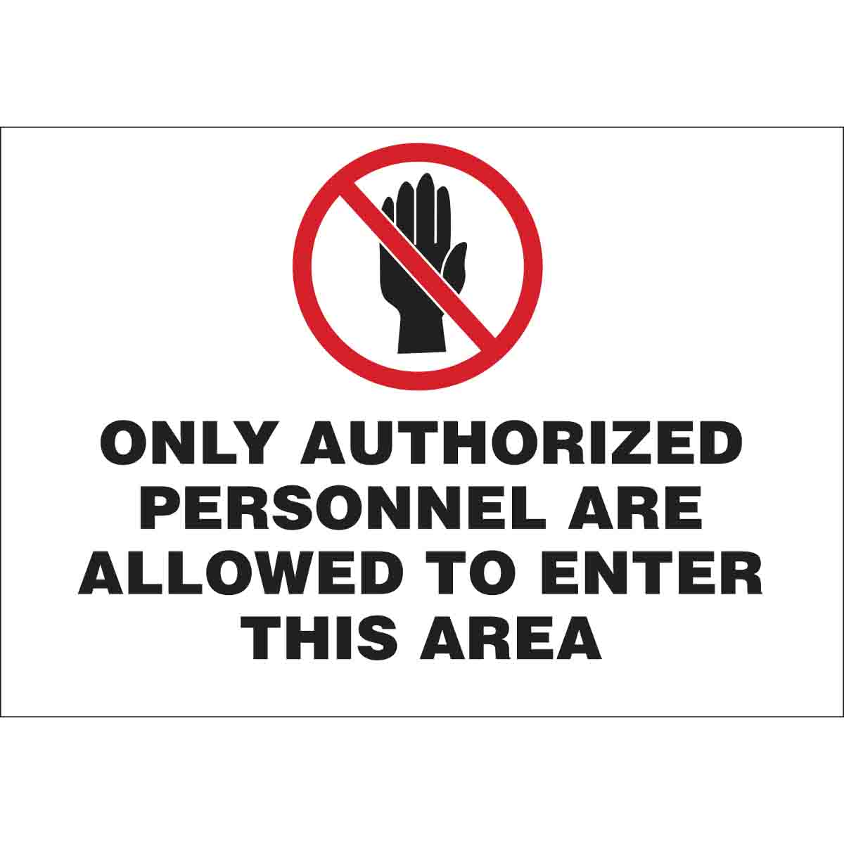 Vertical Metal Sign Multiple Sizes Caution Do Enter Authorized Personnel Only