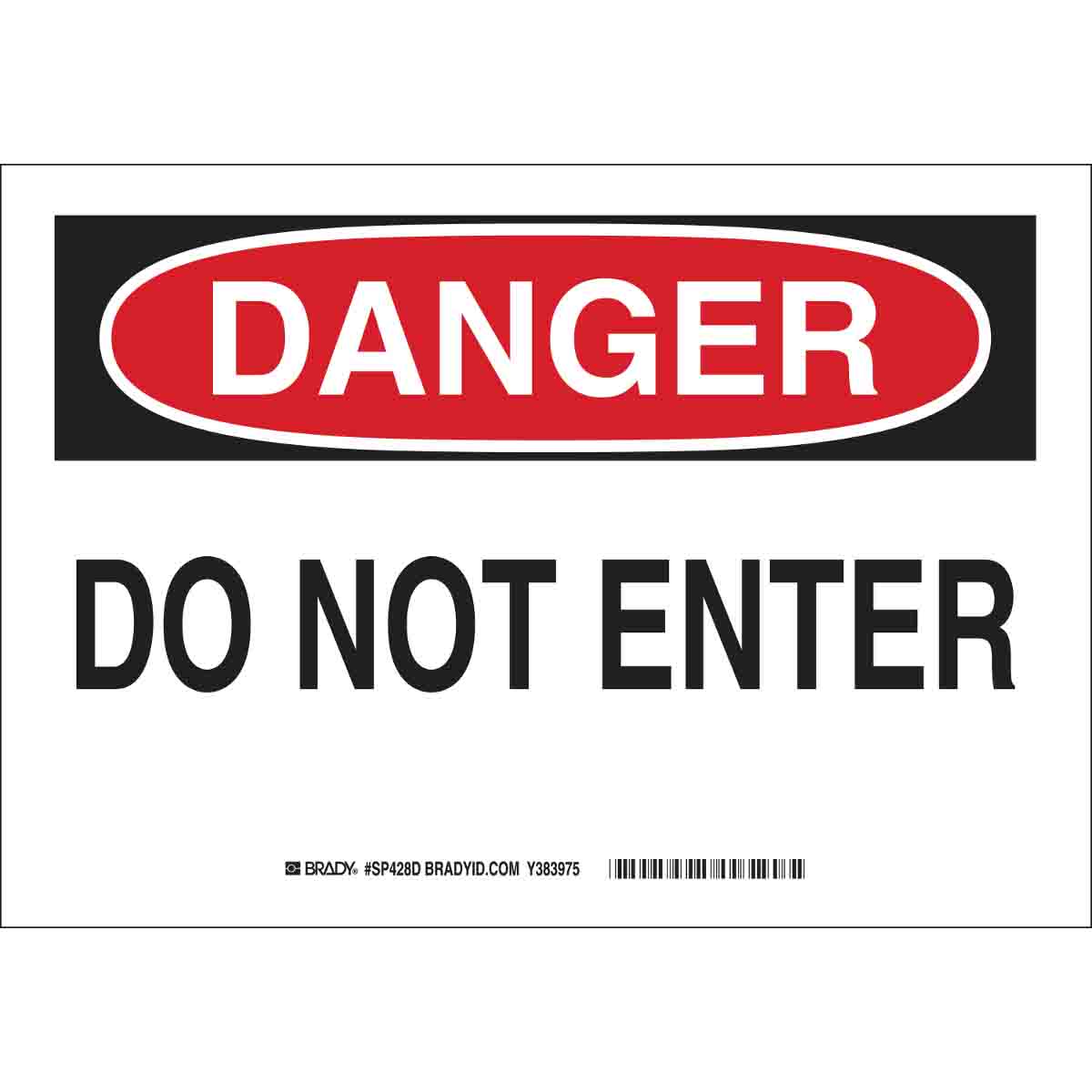 Brady Part Sp428d Danger Do Not Enter Sign Bradyid Com