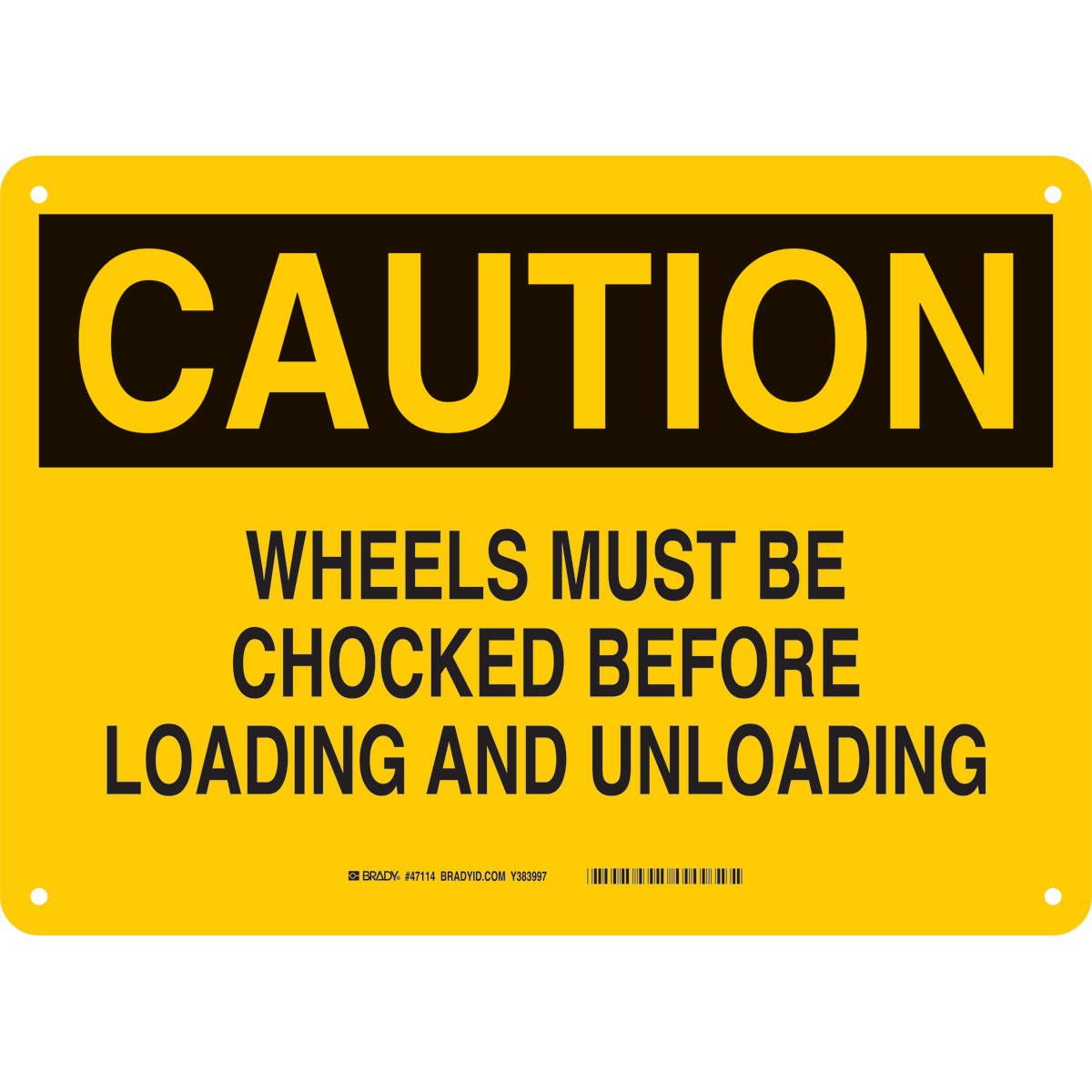 Brady Sp474C Plastic 10 X 14 Caution Sign Legend Wheels Must Be Chocked ...
